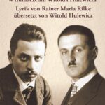 Pod patronatem OW SDP. Poezja Rainera M. Rilkego w tłumaczeniu Witolda Hulewicza