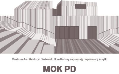 Zaproszenie na promocję książki ,,MOK PD” Ilustrowany atlas architektury południowego Mokotowa