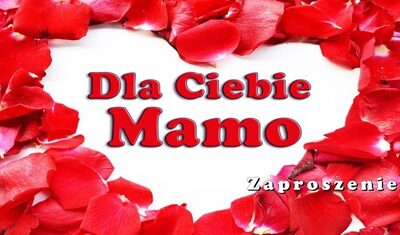 Zaproszenie na koncert „Dla Ciebie Mamo”