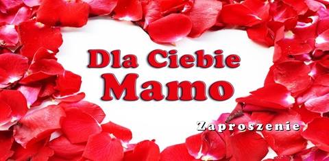 Zaproszenie na koncert „Dla Ciebie Mamo”