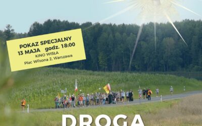 Film Karola Pawłowskiego pt. „DROGA PIELGRZYMA” – zapraszamy na pokaz specjalny