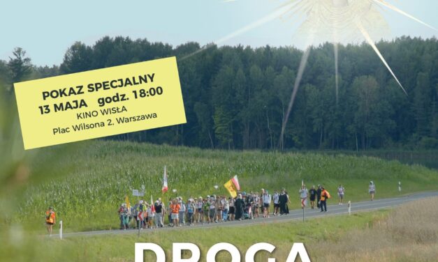 Film Karola Pawłowskiego pt. „DROGA PIELGRZYMA” – zapraszamy na pokaz specjalny
