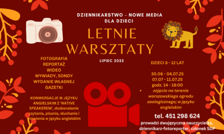 Letnie warsztaty dla dzieci – dziennikarstwo i nowe media