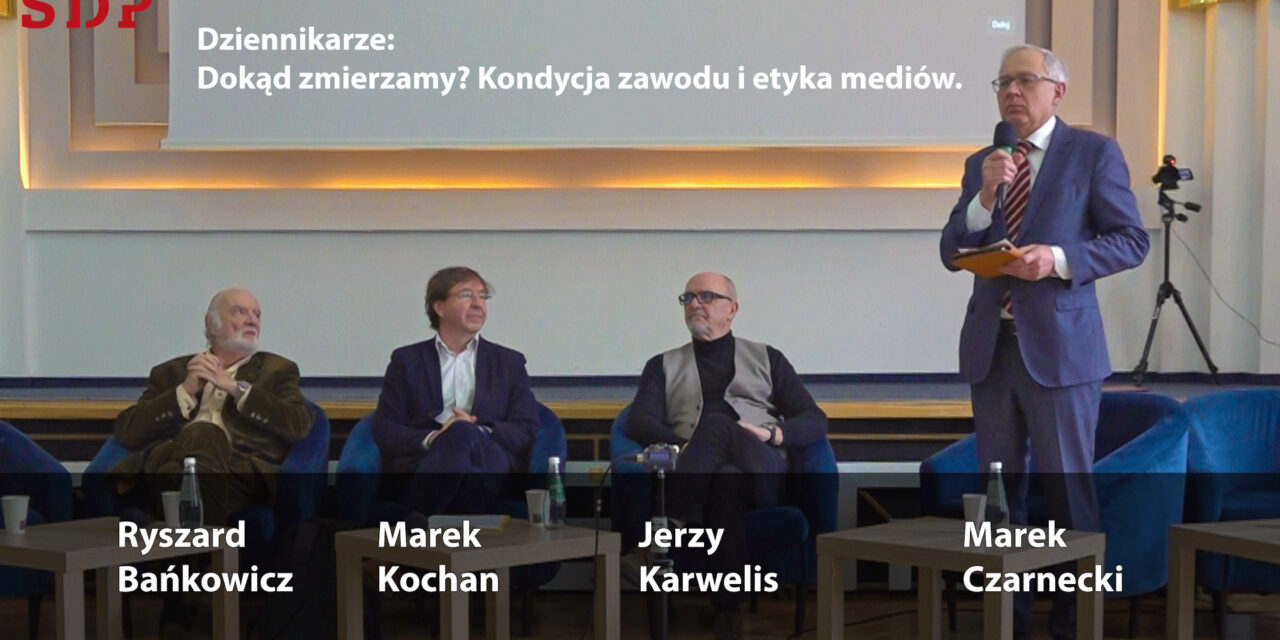 WIDEO RELACJA: Dziennikarze: Dokąd zmierzamy?