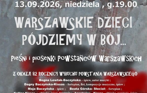 Koncert „Warszawskie dzieci pójdziemy w bój…”